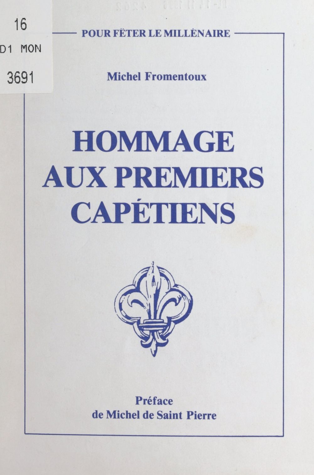 Hommage aux premiers Capétiens Hugues Capet Robert II le Pieux