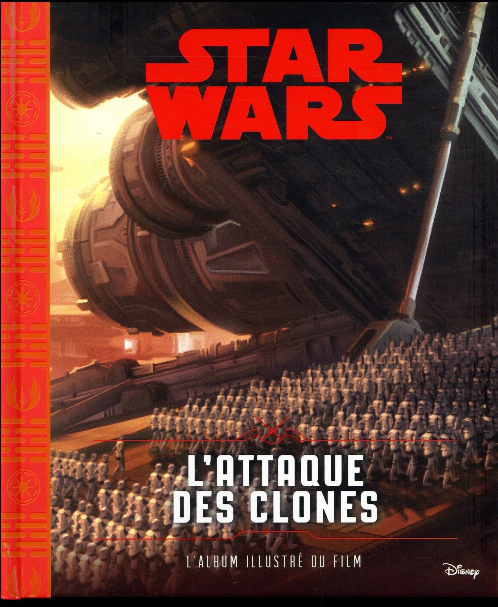 Star Wars Pisode Ii L Attaque Des Clones L Album Illustr Du