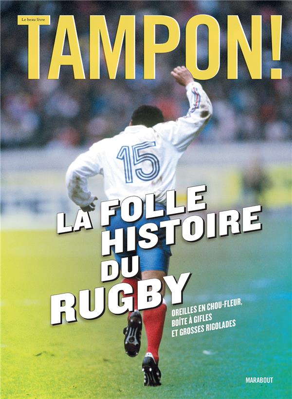 Tampon La Folle Histoire Du Rugby Oreilles En Chou Fleur Bo Te