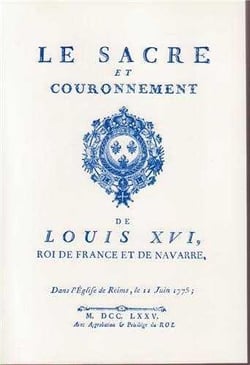 Sacre Et Couronnement De Louis XVI Roi De France Et De Navarre