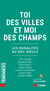 Toi des villes et moi des champs Les ruralités au XXIe siècle