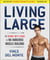 Living Large The Skinny Guy S Guide To No Nonsense Muscle Building