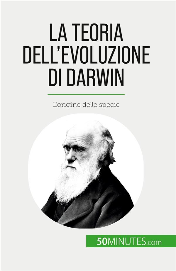 La Teoria Dell Evoluzione Di Darwin L Origine Delle Specie Romain