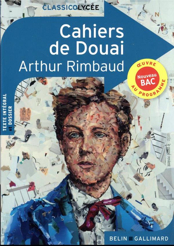 Les cahiers de Douai d Arthur Rimbaud Arthur Rimbaud Elsa Rouvière