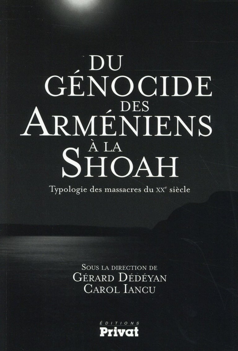 Du génocide des arméniens à la shoah typologie des massacres du xxe