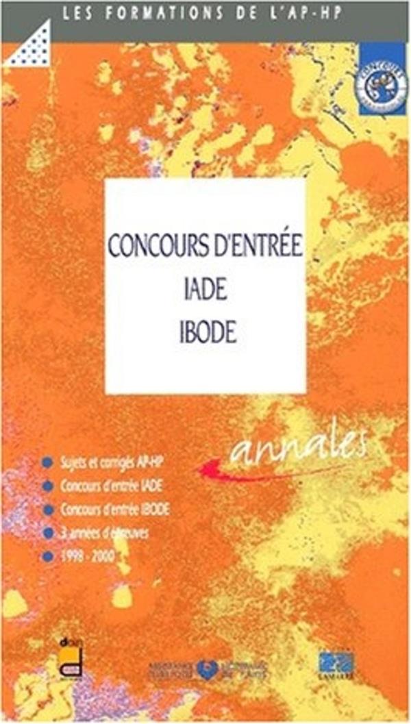 Concours D Entree Aux Ecoles Iade Ibode Sujets Et Corriges 1998 2000