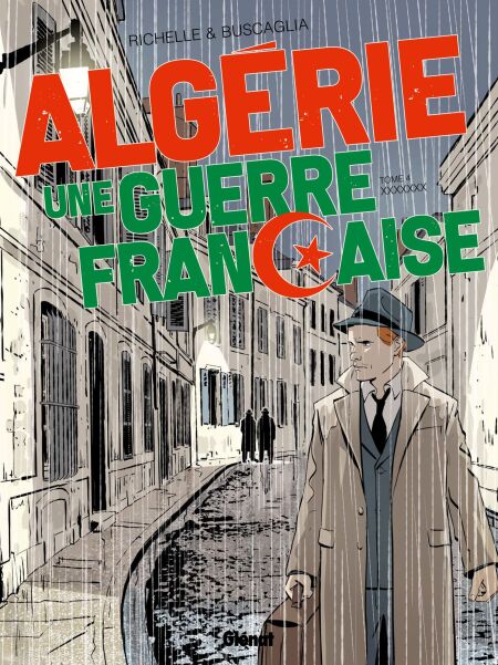 Algérie une guerre française Tome 04 Les Porteurs de valises