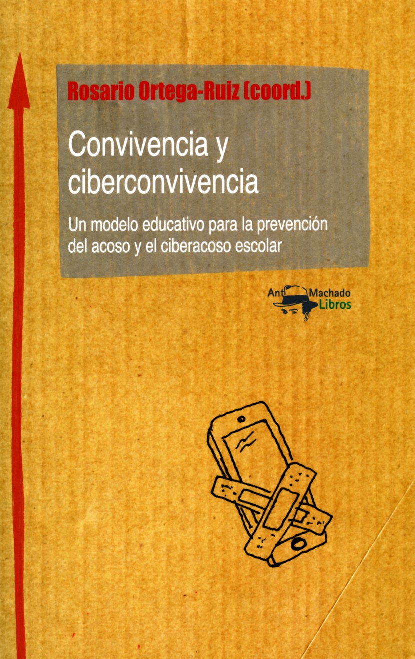 Convivencia Y Ciberconvivencia Un Modelo Educativo Para La Prevenci N