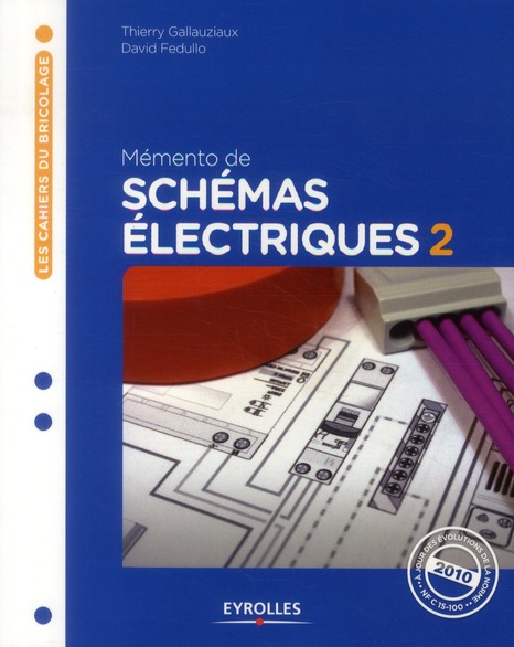 Mémento de schémas électriques t 2 David Fedullo Thierry Gallauziaux