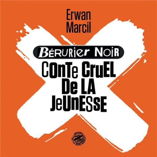 B Rurier Noir Conte Cruel De La Jeunesse Erwan Marcil