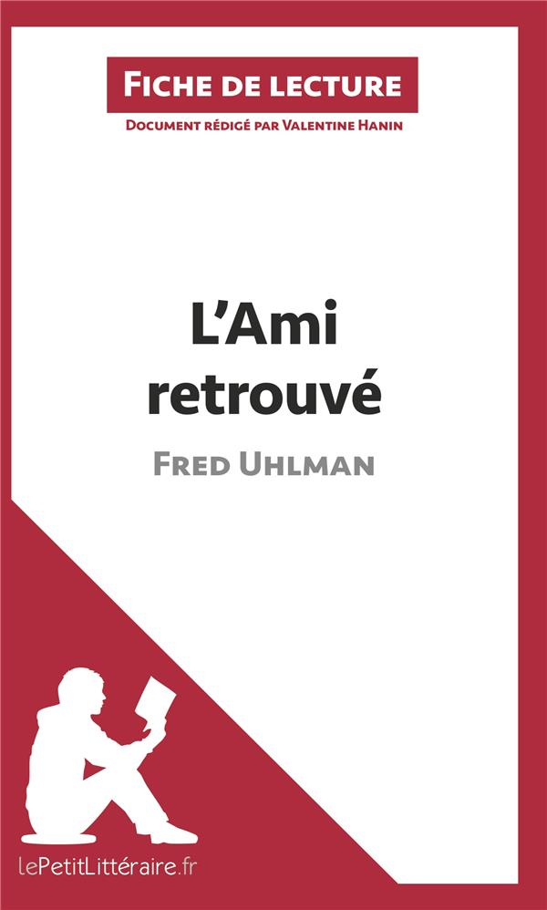 Fiche De Lecture L Ami Retrouv De Fred Uhlman Valentine Hanin