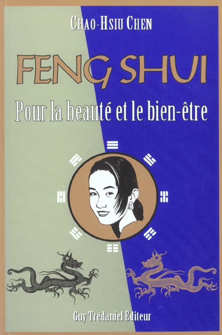 Le Feng Shui Pour La Beaute Et Le Bien Etre Chao Hsiu Chen