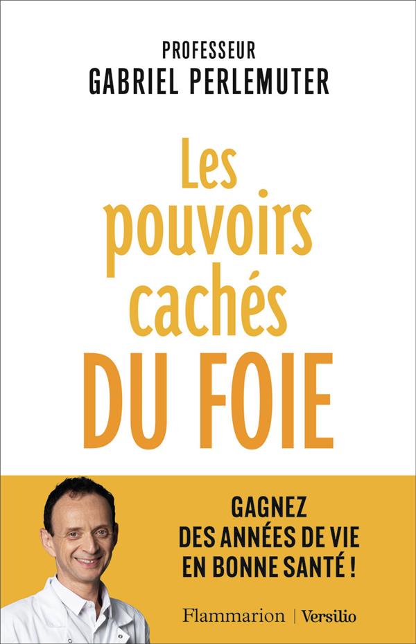 Les pouvoirs cachés du foie gagnez des années de vie en bonne santé