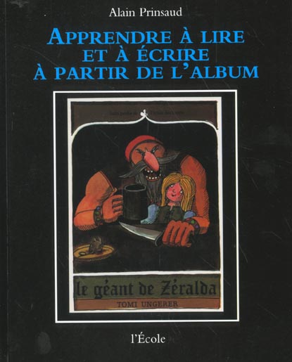 APPRENDRE A LIRE ET A ECRIRE A PARTIR DE L ALBUM le géant de Zeralda