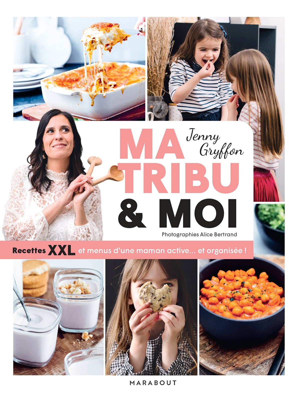 Couverture originale du premier livre Ma tribu et moi, Recettes XXL et menus d’une maman active et organisée, de Jenny Gryffon, 2022