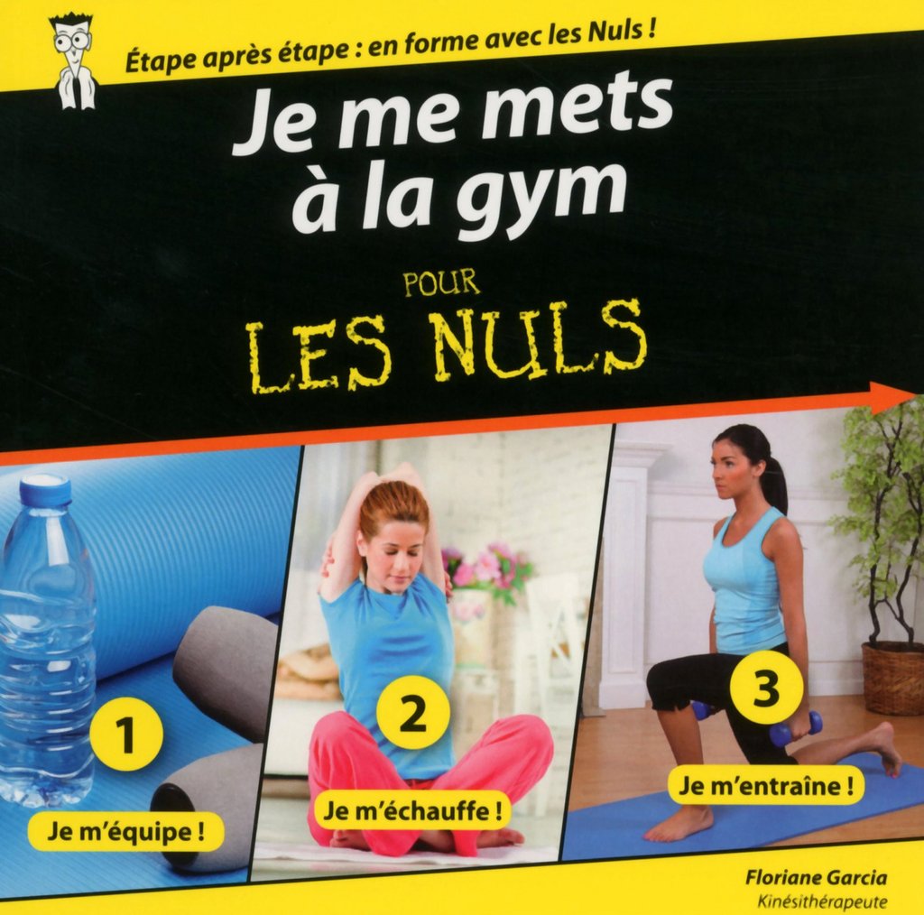Je Me Mets à La Musique Pour Les Nuls Je me mets à la gym pour les Nuls - 9782754081610 - Ebook Gymnastique -  Ebook Sport - Ebook Maison & Famille | Cultura