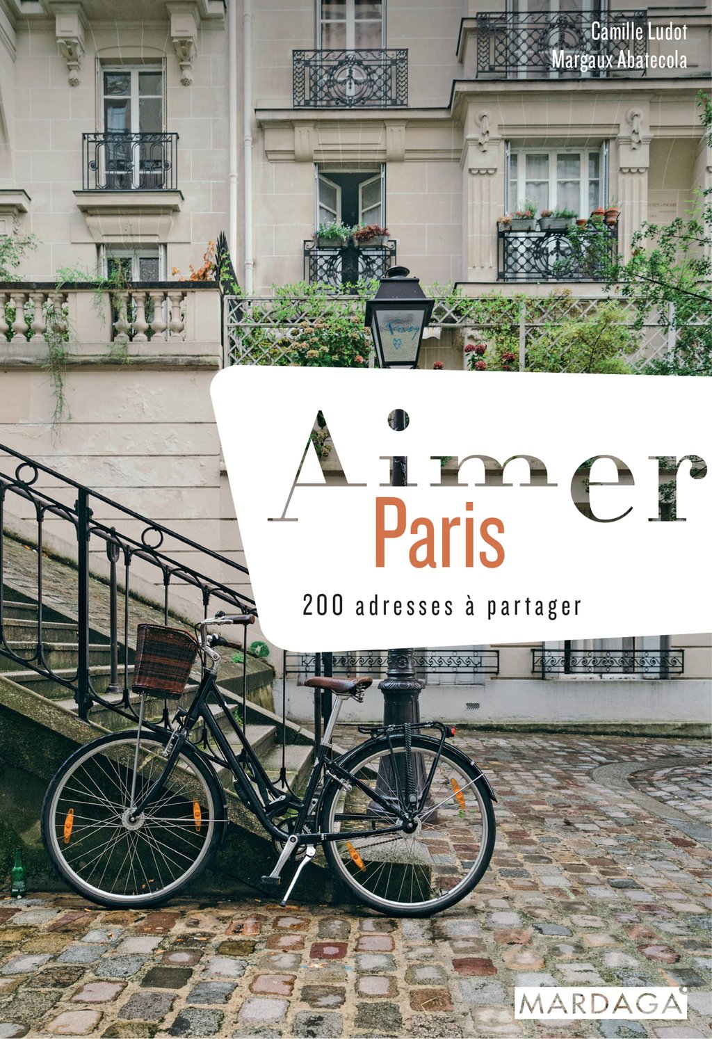 Aimer Paris - 200 adresses à partager - 9782804706708 - Ebook Maison ...