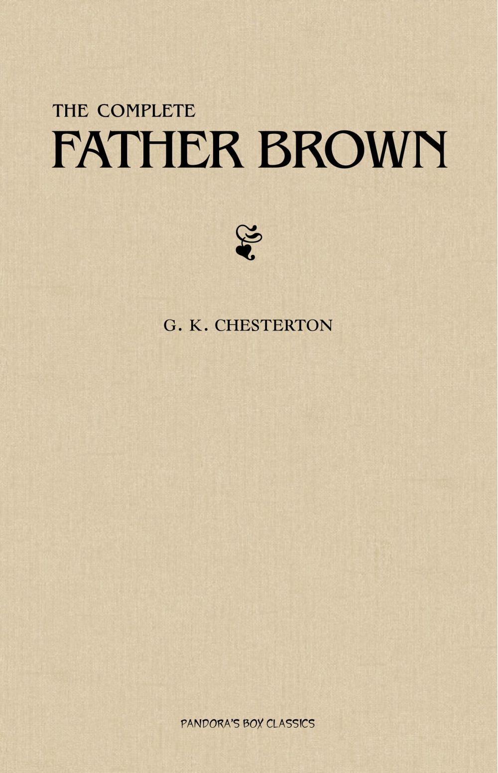 Father Brown Complete Collection 53 Murder Mysteries The Scandal Of