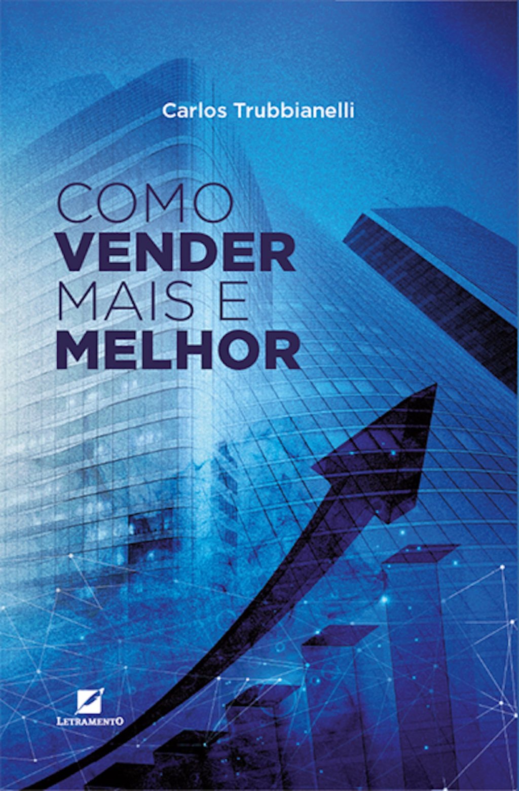Como vender mais e melhor - 9788595303515 | Cultura