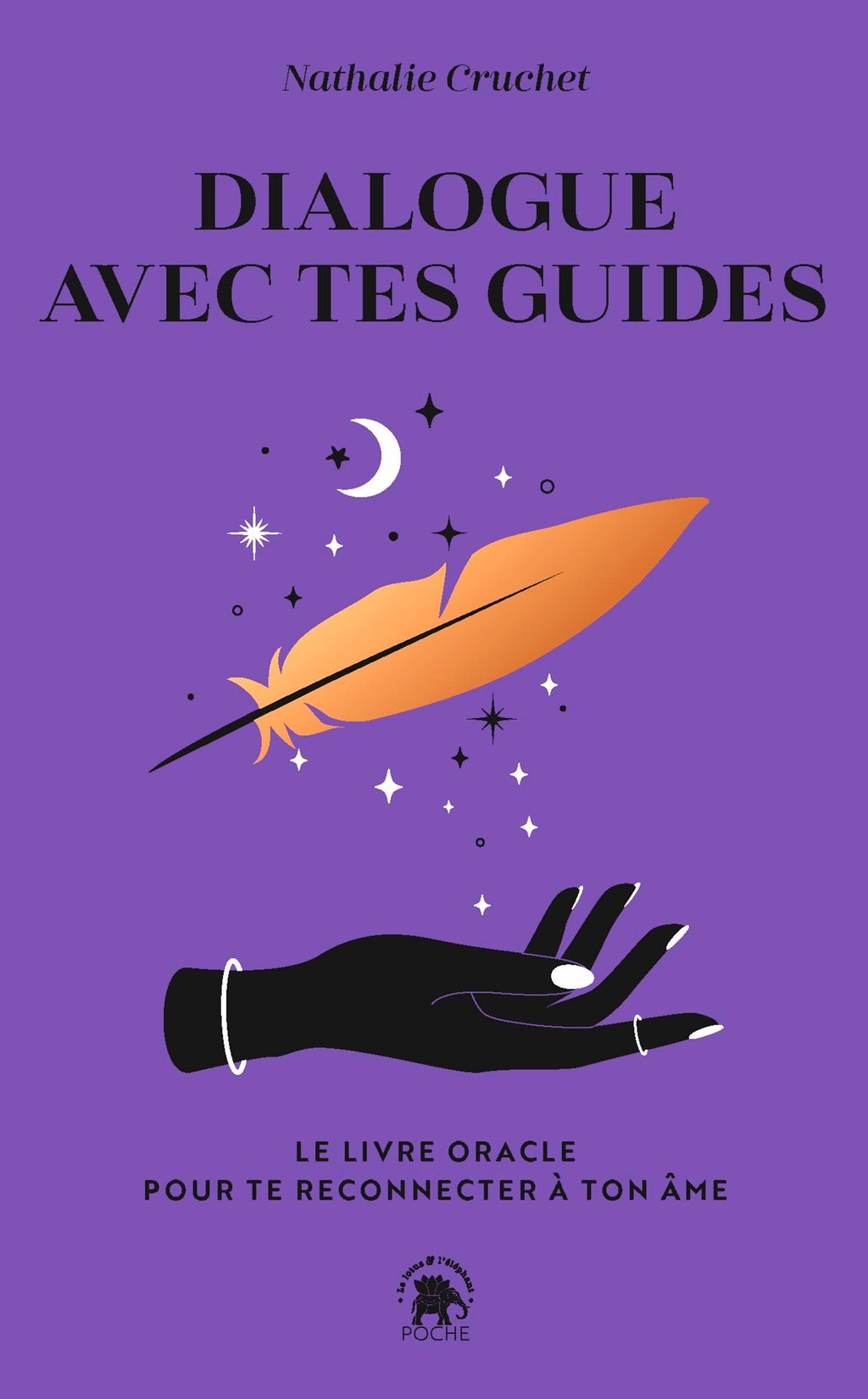 L Oracle Des Messages De Ton Ame Dialogue avec tes guides - Le livre oracle pour te reconnecter à ton âme :  Nathalie Cruchet - 9782017186779 | Cultura