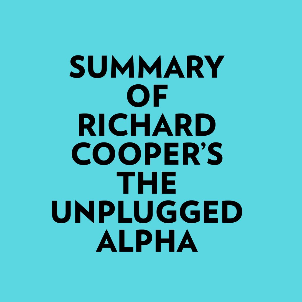 unplugged alpha richard cooper pdf