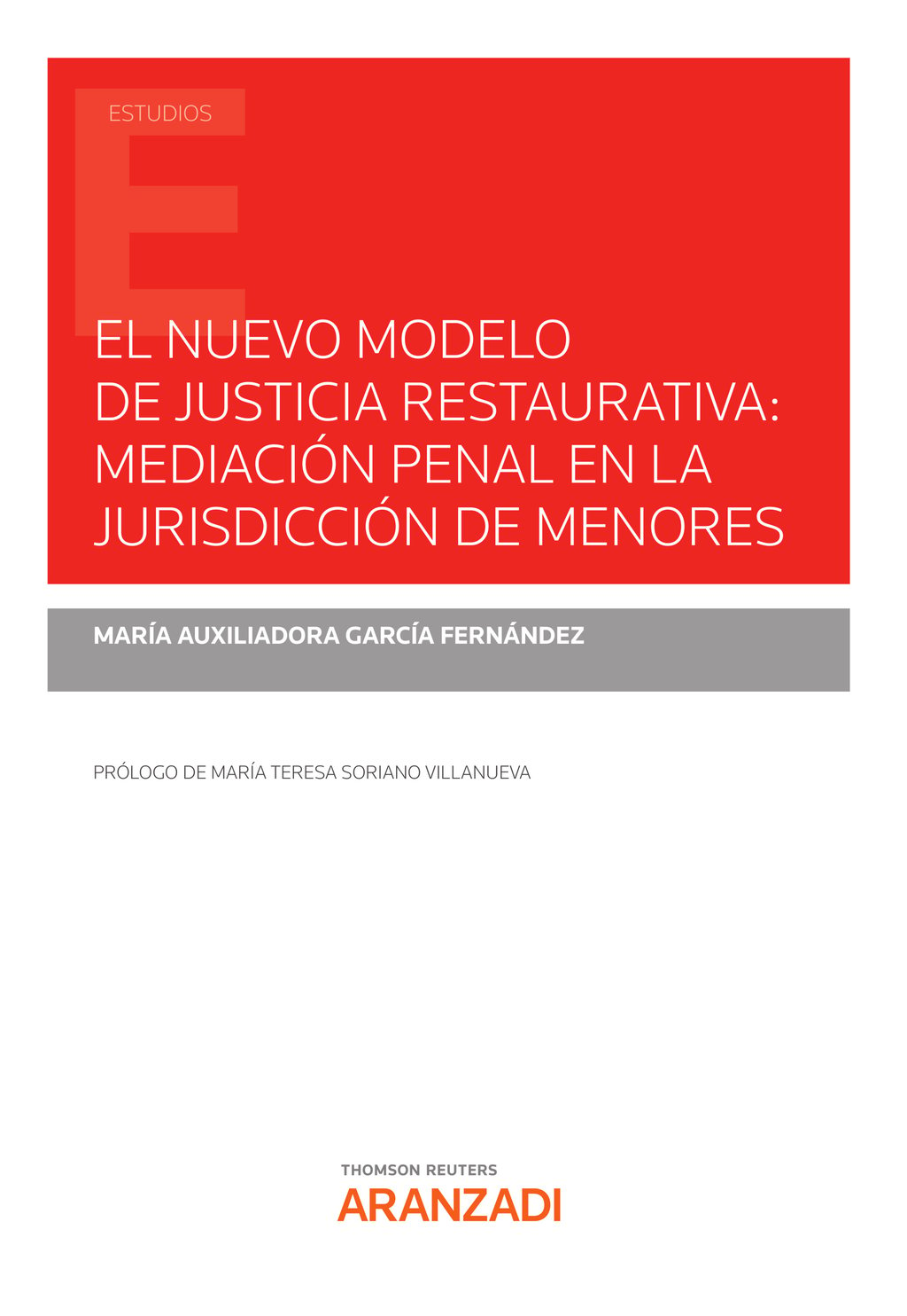 El nuevo modelo de justicia restaurativa: mediación penal en la  jurisdicción de menores - 9788413910598 | Cultura