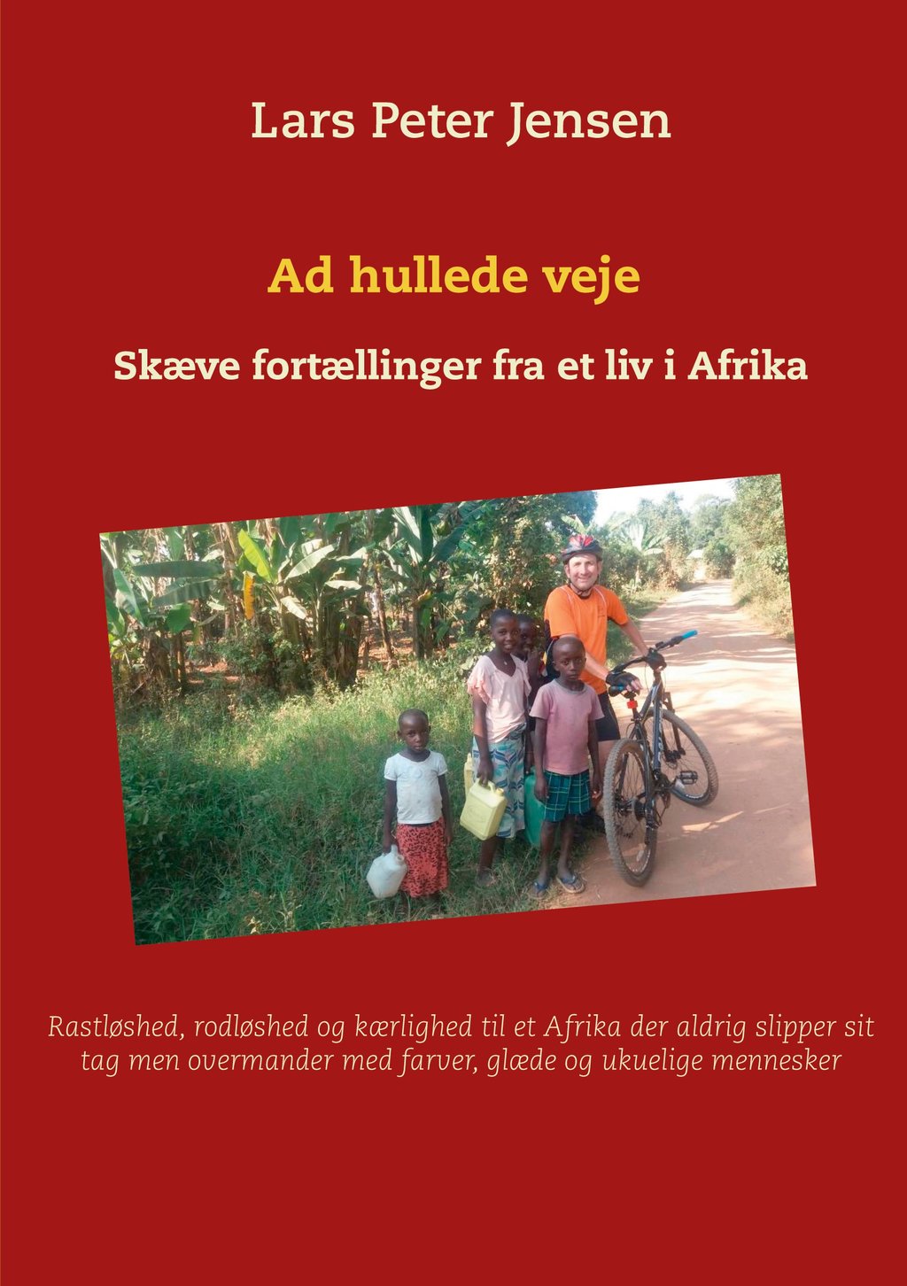 Ad veje - Skæve fortællinger fra et liv Afrika - 9788743064602 - Ebook Maison & Famille | Cultura