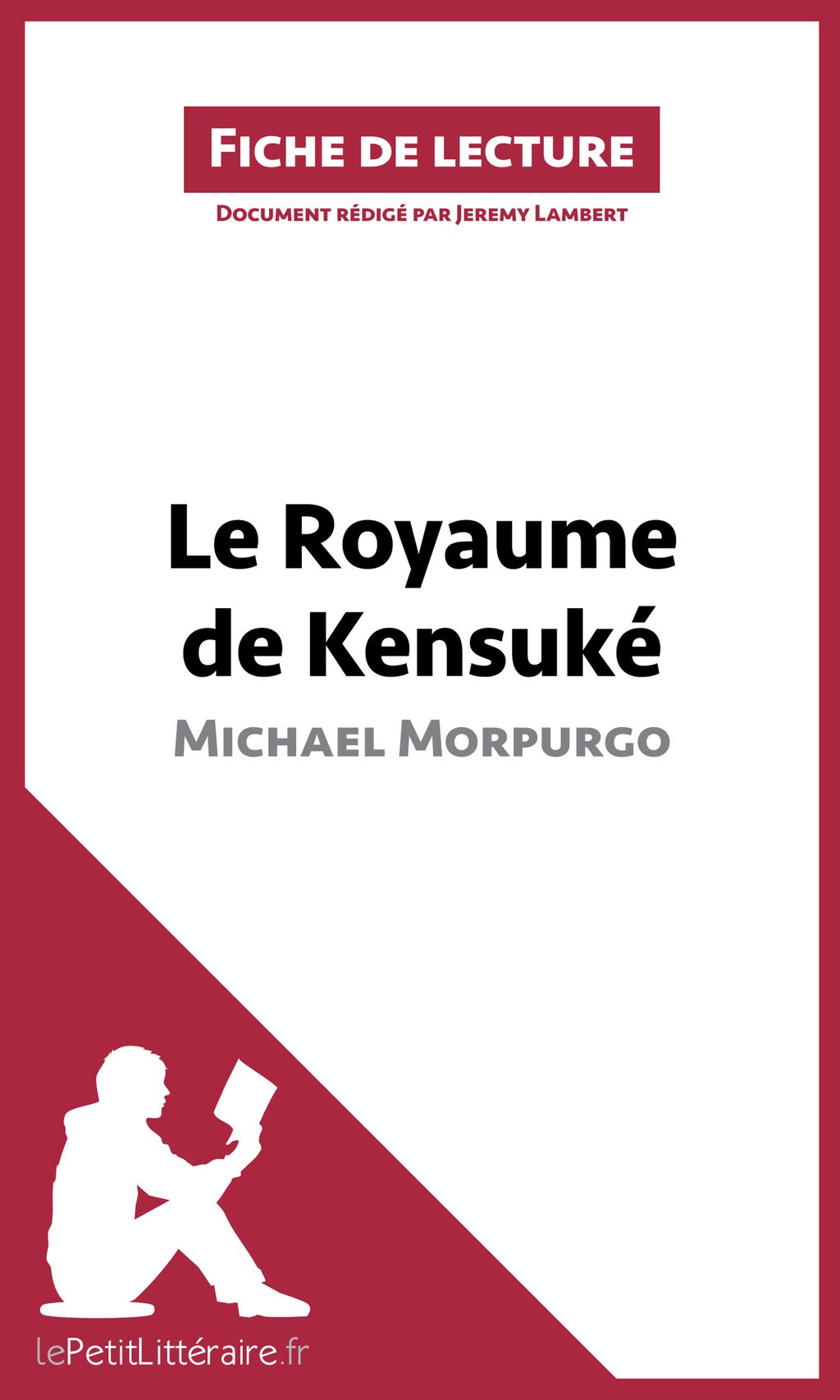 Lecture Audio Le Royaume De Kensuké Le Royaume de Kensuké de Michael Morpurgo - Analyse complète et résumé  détaillé de l'oeuvre : Jérémy Lambert - 9782806266415 - Ebook Scolaire -  Ebook Sciences & Techniques | Cultura