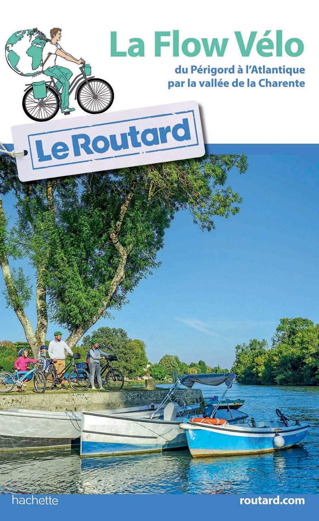 Guide Du Routard Ile De Ré Guide du Routard La Flow Vélo - du Périgord à l'Atlantique par la vallée de  la Charente : Collectif - 9782017105756 - Ebook Maison & Famille | Cultura