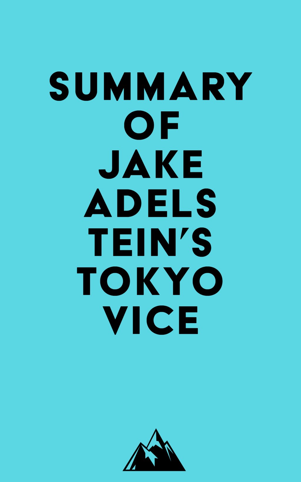 Summary Of Jake Adelstein's Tokyo Vice - 9781669386407 | Cultura