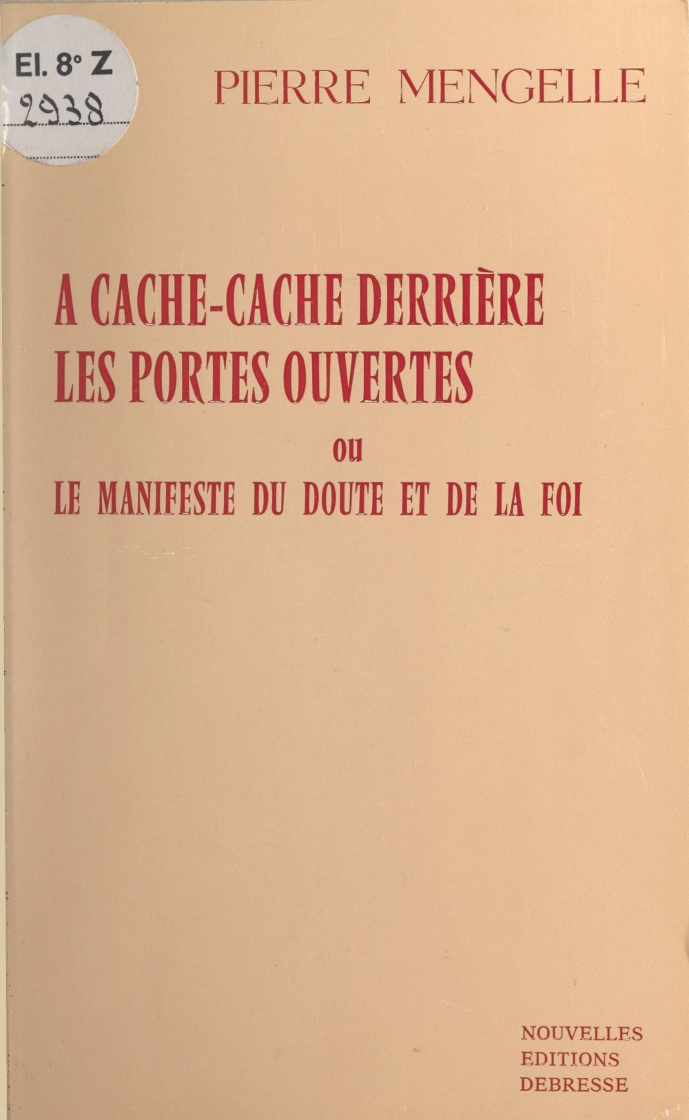 Ne Le Range Pas Cache Le Cultura À cache-cache derrière les portes ouvertes - Ou Le manifeste du doute et de  la foi - 9782307253365 | Cultura
