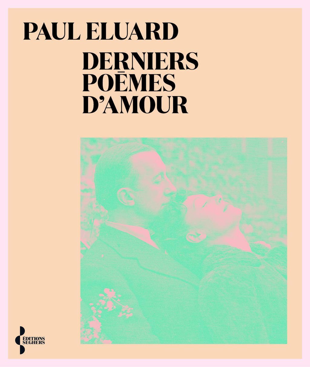 Derniers Poemes D Amour Nouvelle Edition Paul Eluard Cultura