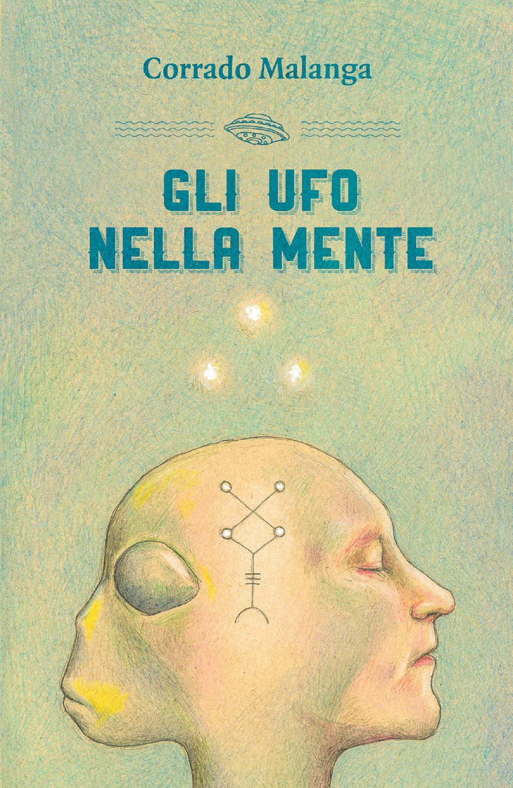 Gli Ufo nella mente 9788894906639 Cultura