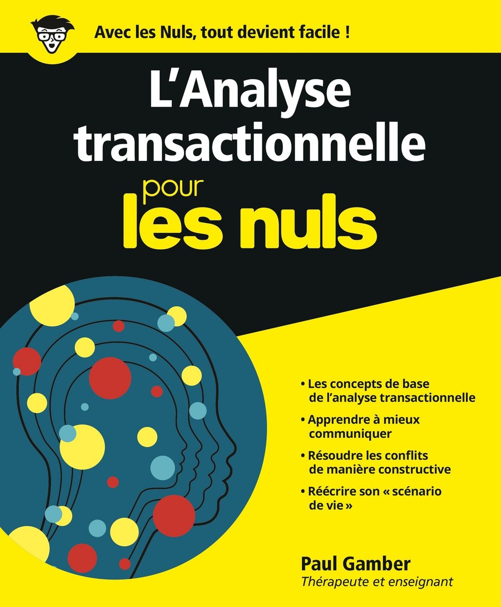 Le Grand Livre De L Analyse Transactionnelle L'Analyse transactionnelle pour les Nuls : Paul Gamberini - 9782412047187 -  Ebook Psychologie, psychanalyse - Ebook sur la Médecine - Ebook Sciences &  Techniques | Cultura