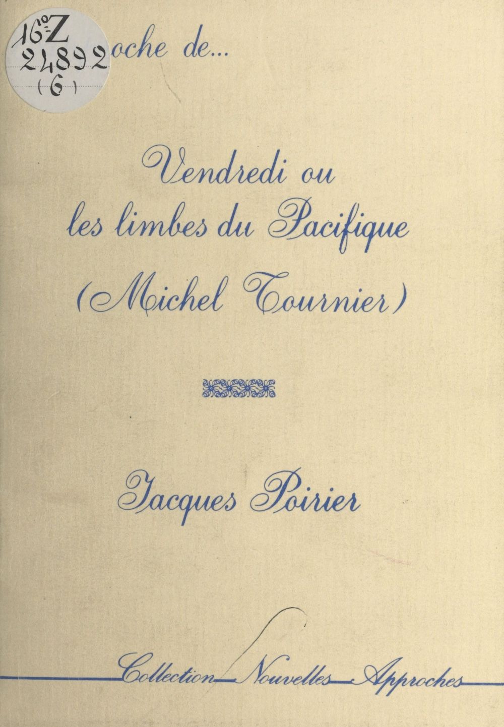 Vendredi Ou Les Limbes Du Pacifique Livre Audio Approche de «Vendredi ou les Limbes du Pacifique» (Michel Tournier) -  9782402022286 - Ebook Lettres Classiques - Ebook poésie & théâtre - Ebook  littérature | Cultura
