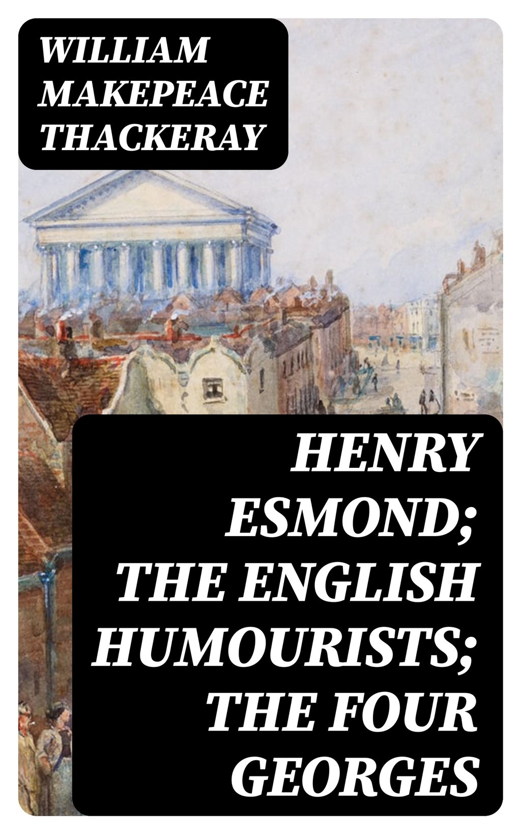 Henry Esmond; The English Humourists; The Four 8596547132141