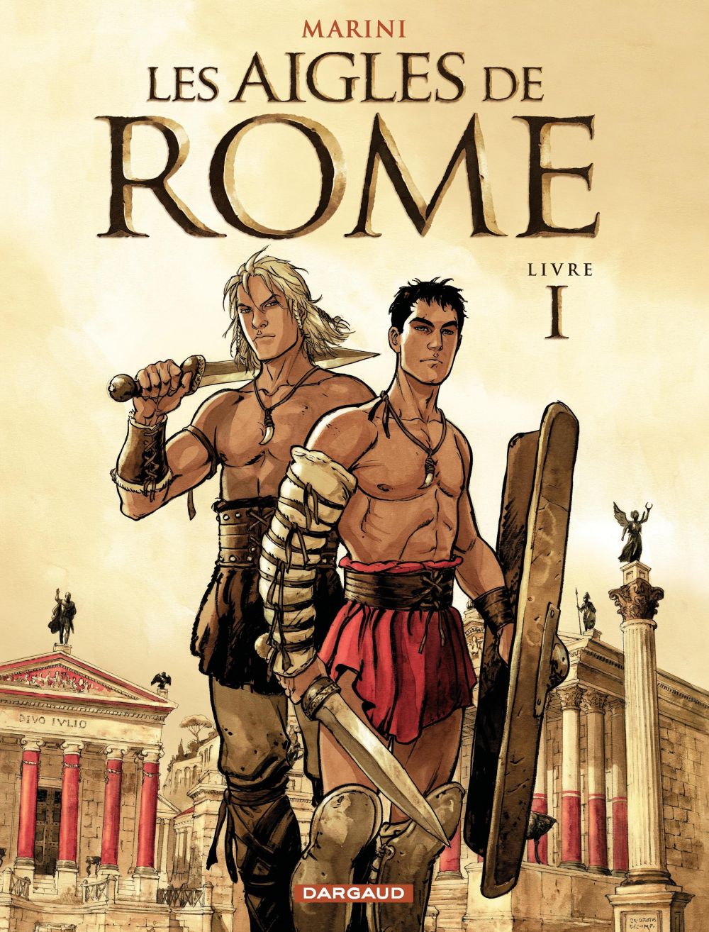 Sortie Bd Les Aigles De Rome Tome 6 Les Aigles de Rome - Tome 1 - Livre I : Enrico Marini - 9782505091677 - BD  ebook Action et aventures - BD Ebook de genre - BD Ebook - Ebook BD - Manga  - Humour | Cultura