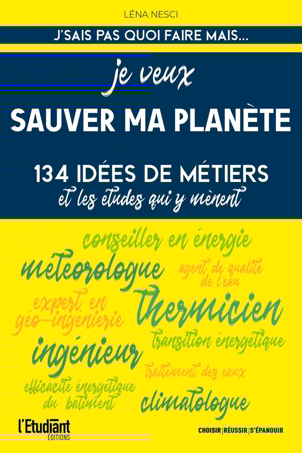 134 Fiches Techniques Et Idées Créatives Gratuites Je veux sauver ma planète - 134 idées de métiers et les études qui y mènent  : Léna Nesci - 9782380155266 - Ebook à 9,99€ | Cultura