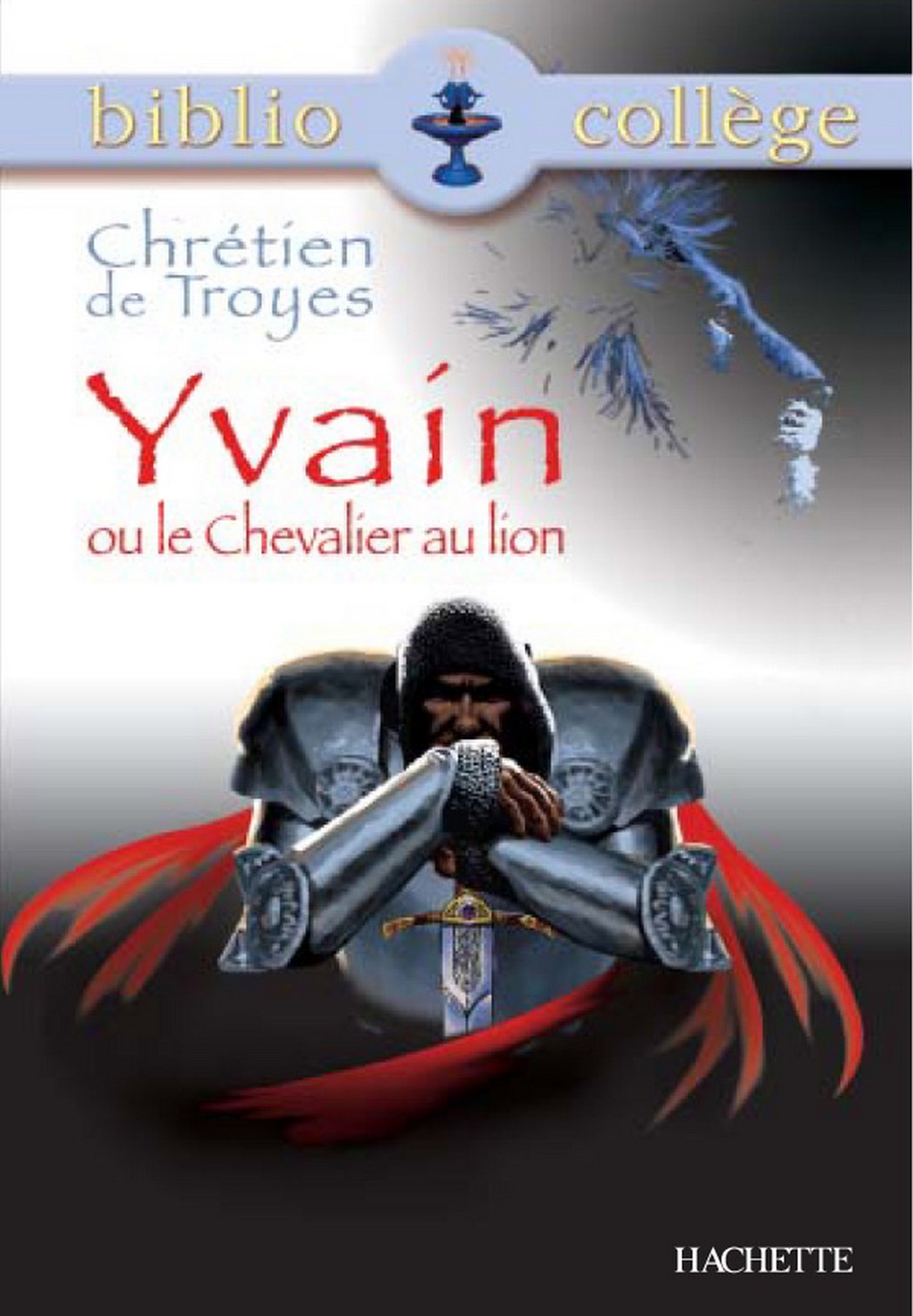 Yvain Ou Le Chevalier Au Lion Audio Bibliocollège - Yvain ou le Chevalier au lion, Chrétien de Troyes :  Chrétien De Troyes - 9782011609786 - Ebook littérature | Cultura