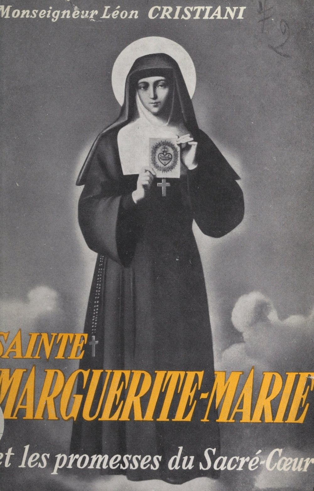 Sainte MargueriteMarie et les promesses du SacréCœur 9782307188117