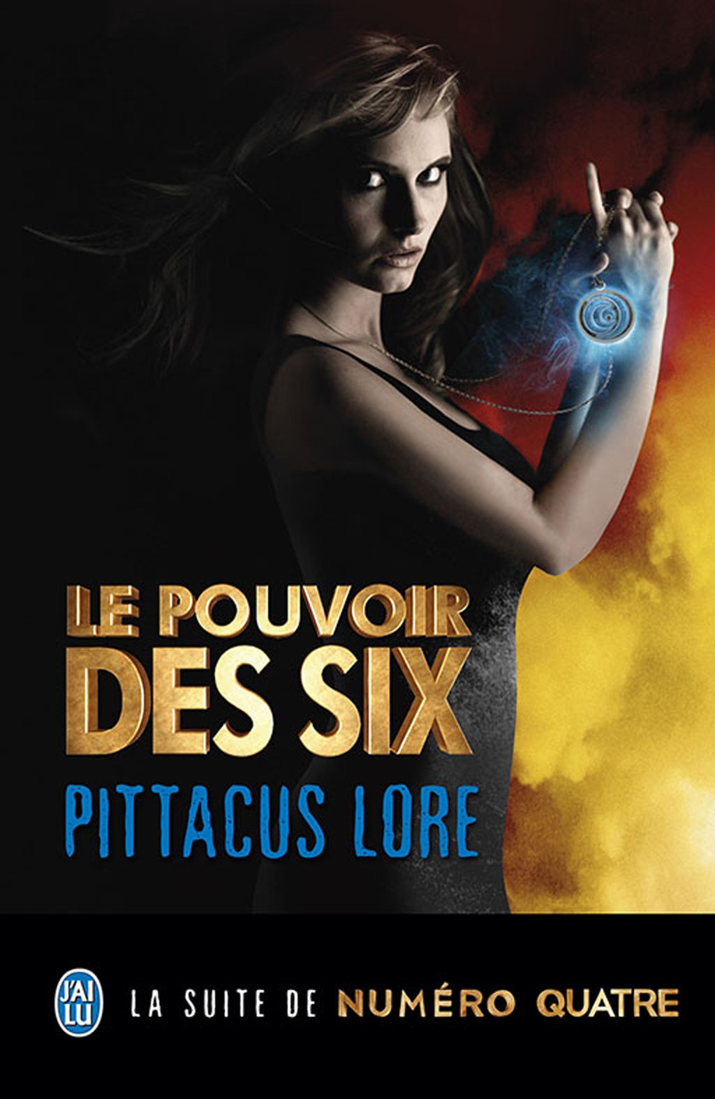 Le Pouvoir Des Six Film Complet En Francais Streaming Lorien Legacies (Tome 2) - Le pouvoir des Six : Pittacus Lore -  9782290098172 - Ebook sf - fantasy - fantastique - Ebook policier &  imaginaire | Cultura