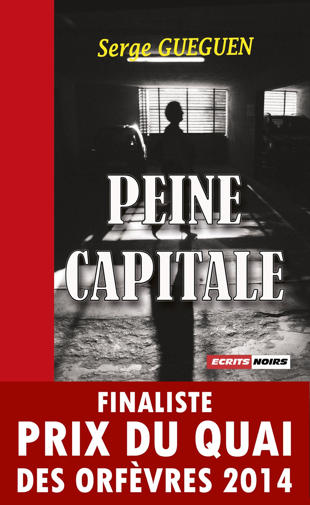 Prix Du Quai Des Orfevres 2014 Peine capitale - Finaliste Prix du Quai des Orfèvres 2014 - 9791095225027 -  Ebook policier - Ebook policier & imaginaire | Cultura
