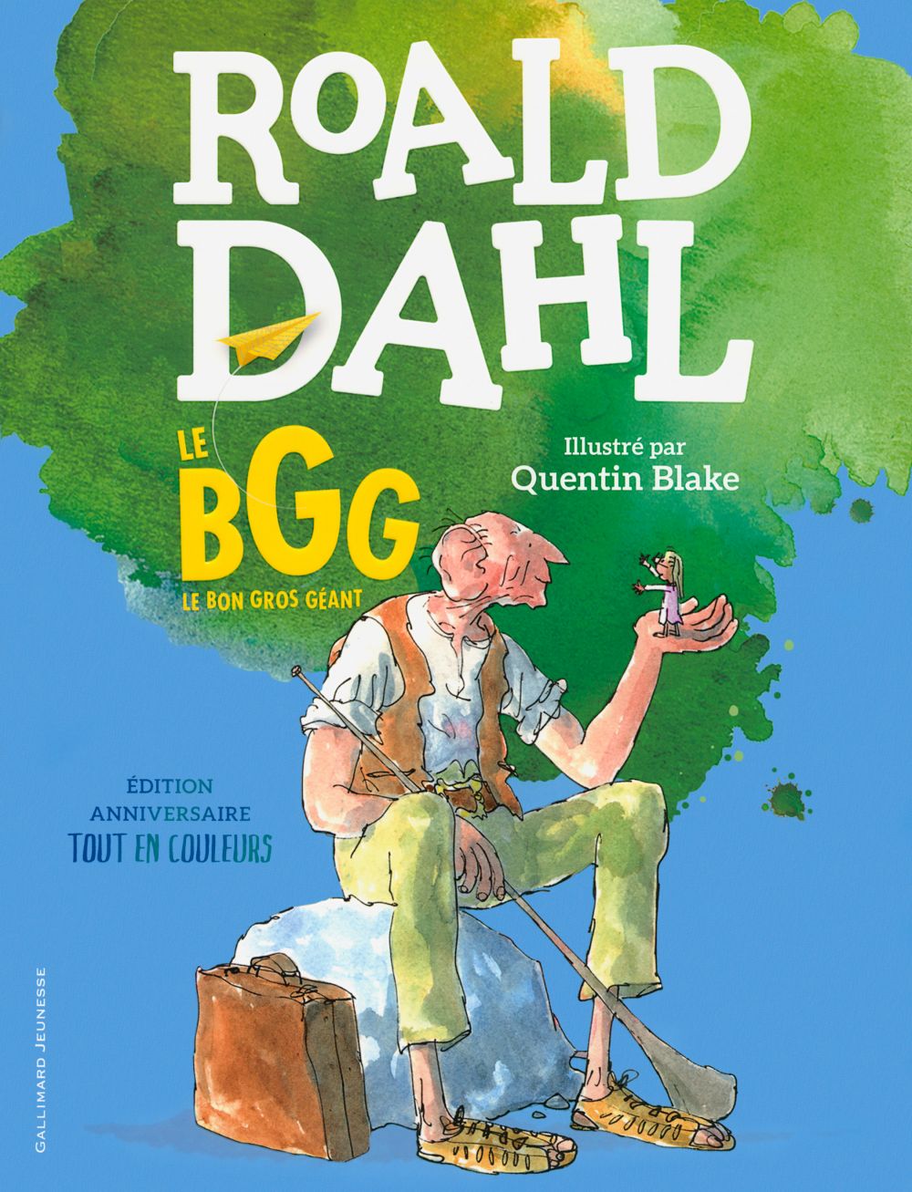 Le Bgg Le Bon Gros Geant Edition Illustree Anniversaire Quentin Blake Roald Dahl Cultura