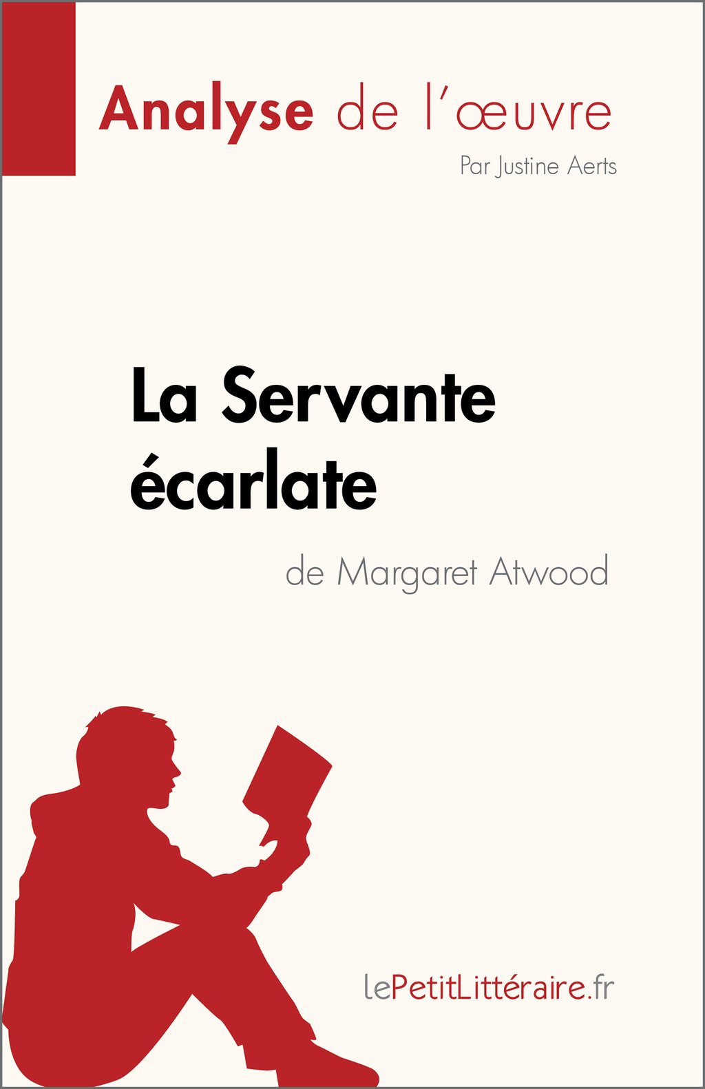 La Servante écarlate Résumé Chapitre 1 La Servante écarlate de Margaret Atwood (Analyse de l'œuvre) - Résumé  complet et analyse détaillée de l'oeuvre : Justine Aerts - 9782808023450 -  Ebook Scolaire - Ebook Sciences & Techniques | Cultura