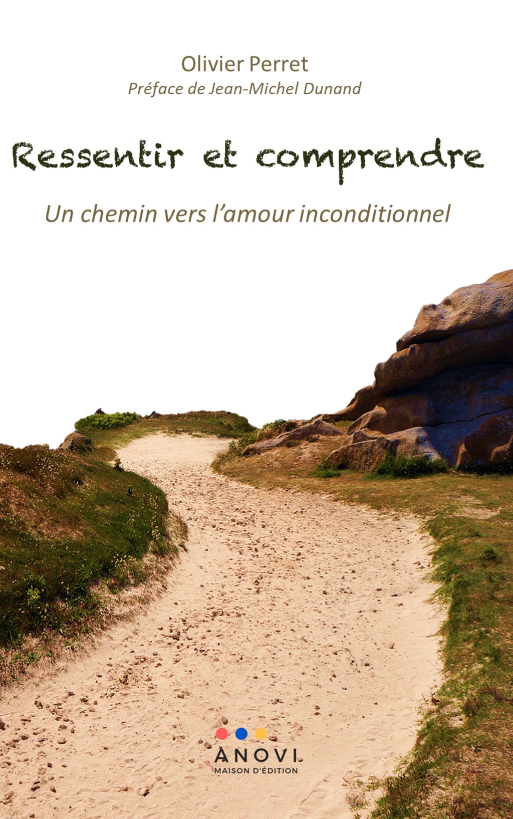Le Chemin De L Amour Ressentir et comprendre - Un chemin vers l'amour inconditionnel : Olivier  Perret - 3612224387309 - Ebook littérature | Cultura
