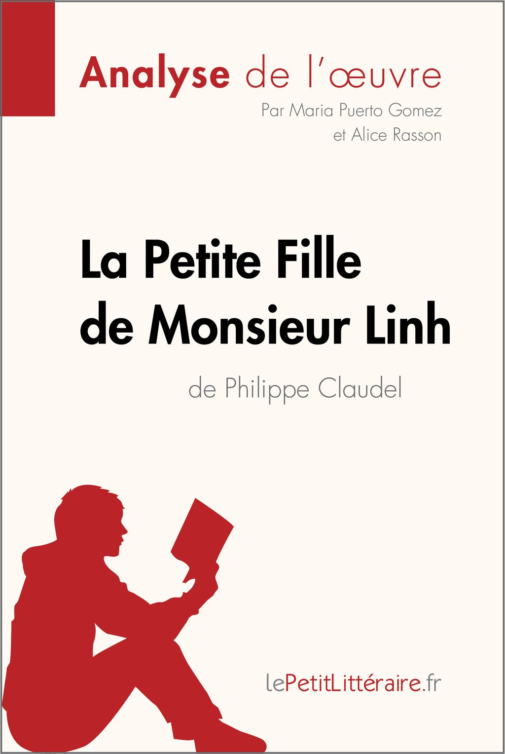 La Petite Fille De Monsieur Linh Résumé Par Chapitre La Petite Fille de Monsieur Linh de Philippe Claudel (Analyse de l'oeuvre)  - Analyse complète et résumé détaillé de l'oeuvre : Maria Puerto Gomez -  9782806241320 - Ebook Scolaire - Ebook Sciences & Techniques | Cultura