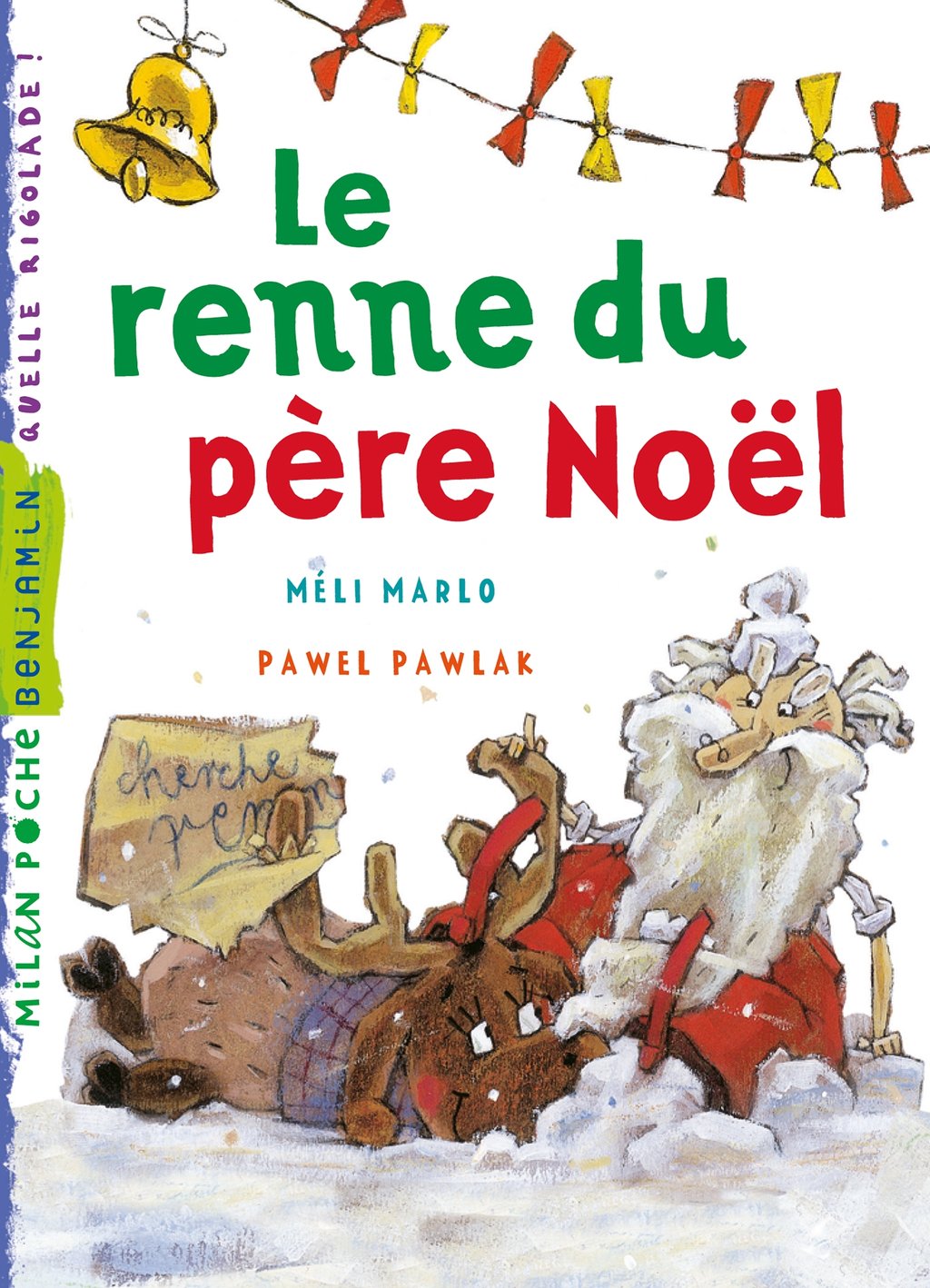 Les rennes du père Noël : Pawel Pawlak,Méli Marlo - 9782745967435 | Cultura