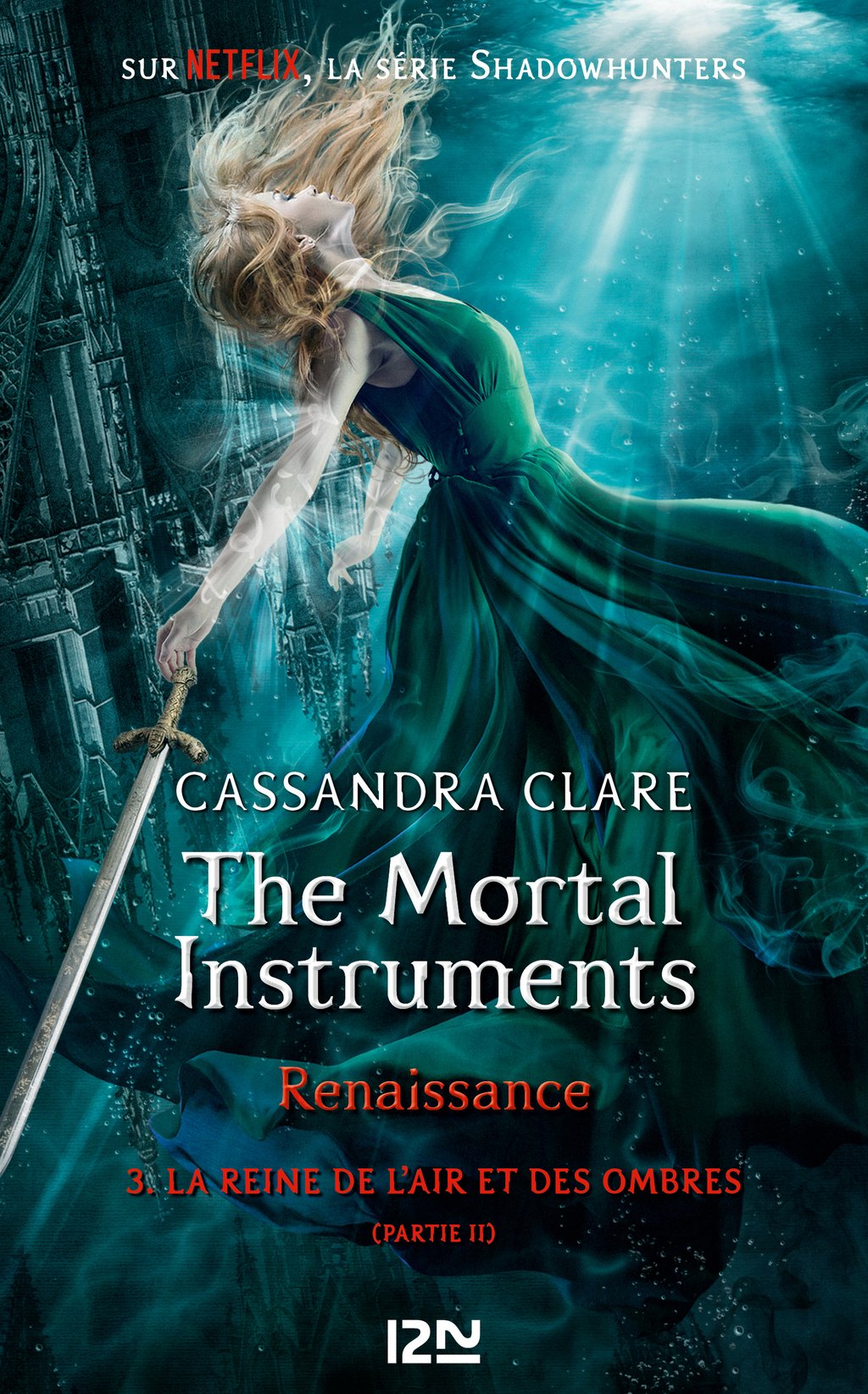 Marquer Les Ombres Tome 3 Date De Sortie The Mortal Instruments, renaissance - tome 3 : La Reine de l'air et des  ombres, partie 2 : Cassandra Clare - 9782823873405 - Ebook Young Adults |  Cultura