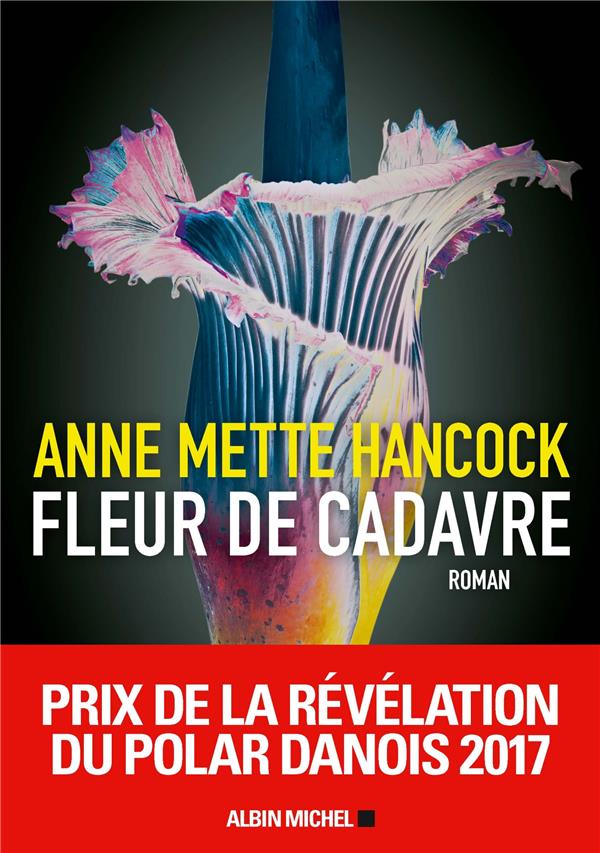 Fleur de cadavre : Anne Mette Hancock - 2226402063 - Polars et Romans ...