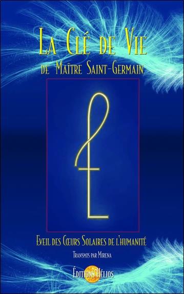 La Clé De Vie De Maître Saint-Germain : Mirena - 2880634237 - Livres  Esotérisme - Livres De Bien-Être | Cultura